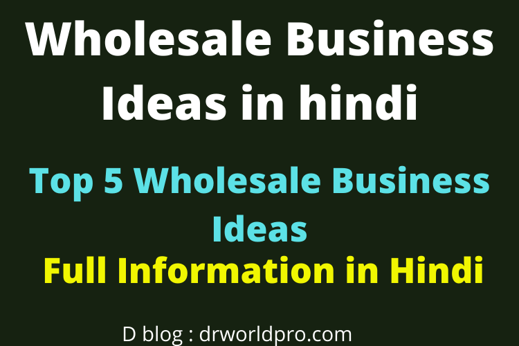 Top 5 Wholesale Business Ideas