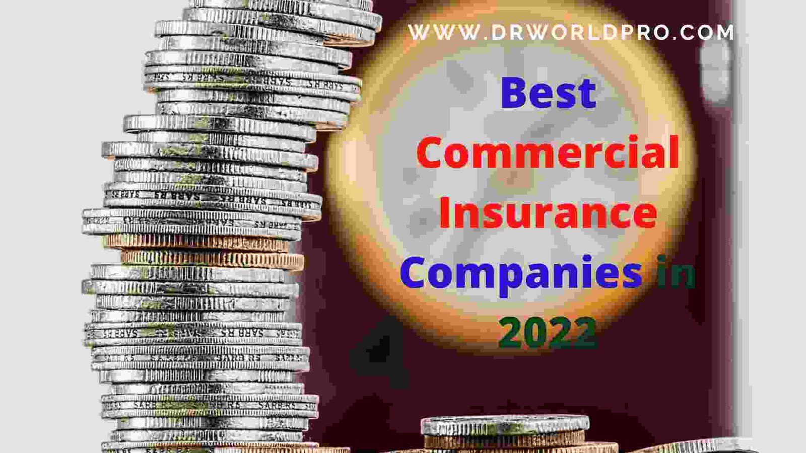 Best Commercial Insurance Companies In 2022 - DR Express