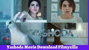 Yashoda Movie Download Filmyzilla (2022) 480p 720p