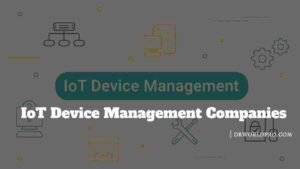 IoT Device Management Companies