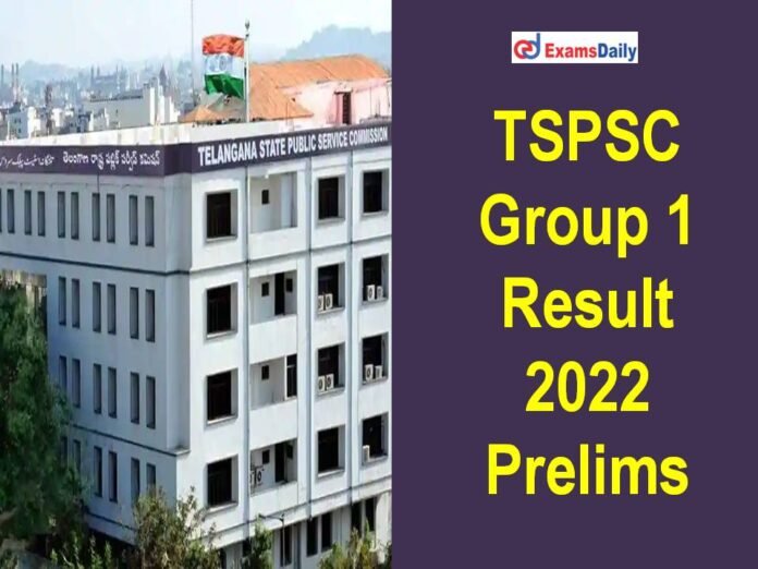 TSPSC Group 1 Result 2022 Prelims