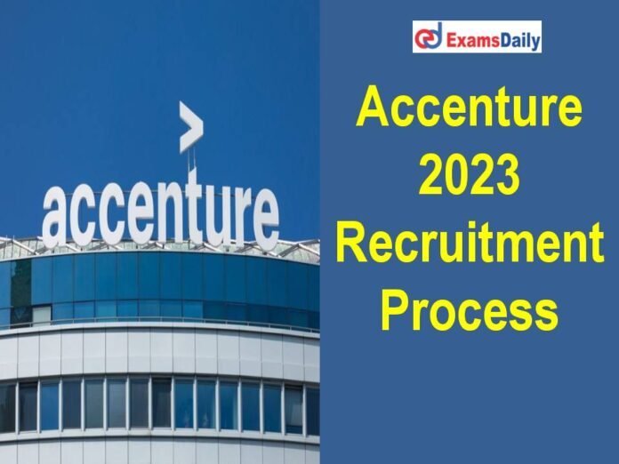 Accenture 2023 Recruitment Process