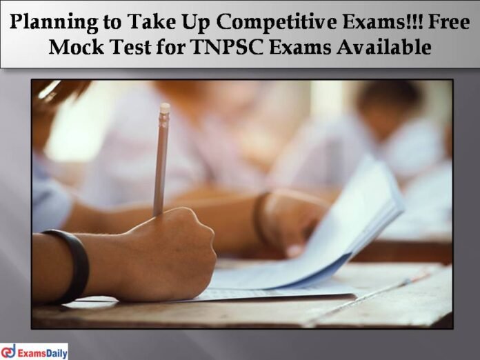 Free Mock Test for TNPSC Exams Available