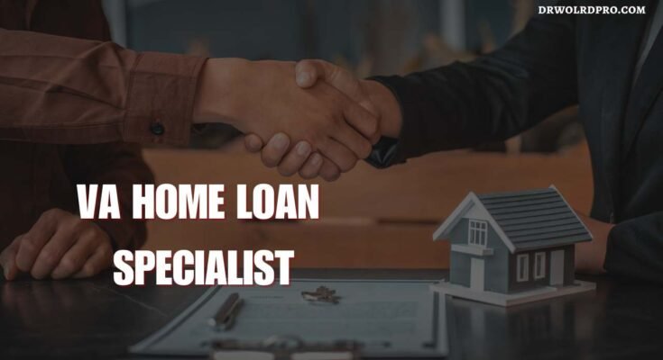 VA Home Loan Specialist